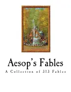 Aesop’s Fables - by Aesop and George Fyler Townsend