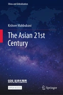 Asian 21st Century - by Kishore Mahbubani