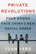 Private Revolutions - by Yuan Yang