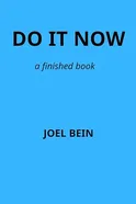 Do It Now - by Joel Bein