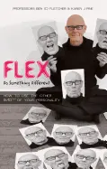 Flex - by Ben Fletcher and Karen Pine