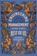 Engineering Management for the Rest of Us - by Sarah Drasner