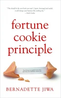 Fortune Cookie Principle - by Bernadette Jiwa
