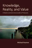 Knowledge, Reality, and Value - by Michael Huemer