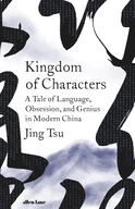 Kingdom of Characters - by Jing Tsu