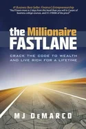 The Millionaire Fastlane - by MJ DeMarco