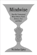 Mindwise - by Nicholas Epley