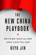 New China Playbook - by Keyu Jin