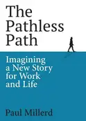 Pathless Path - by Paul Millerd