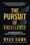 Pursuit of Excellence - by Ryan Hawk