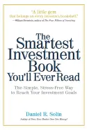 The Smartest Investment Book You’ll Ever Read - by Daniel R. Solin