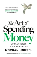 Art of Spending Money - by Morgan Housel