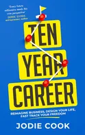 Ten Year Career - by Jodie Cook