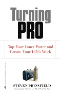 Turning Pro - by Steven Pressfield