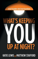 What's Keeping You Up at Night? - by Katie Lewis and Matthew Stafford