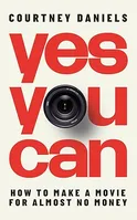 Yes You Can - by Courtney Daniels